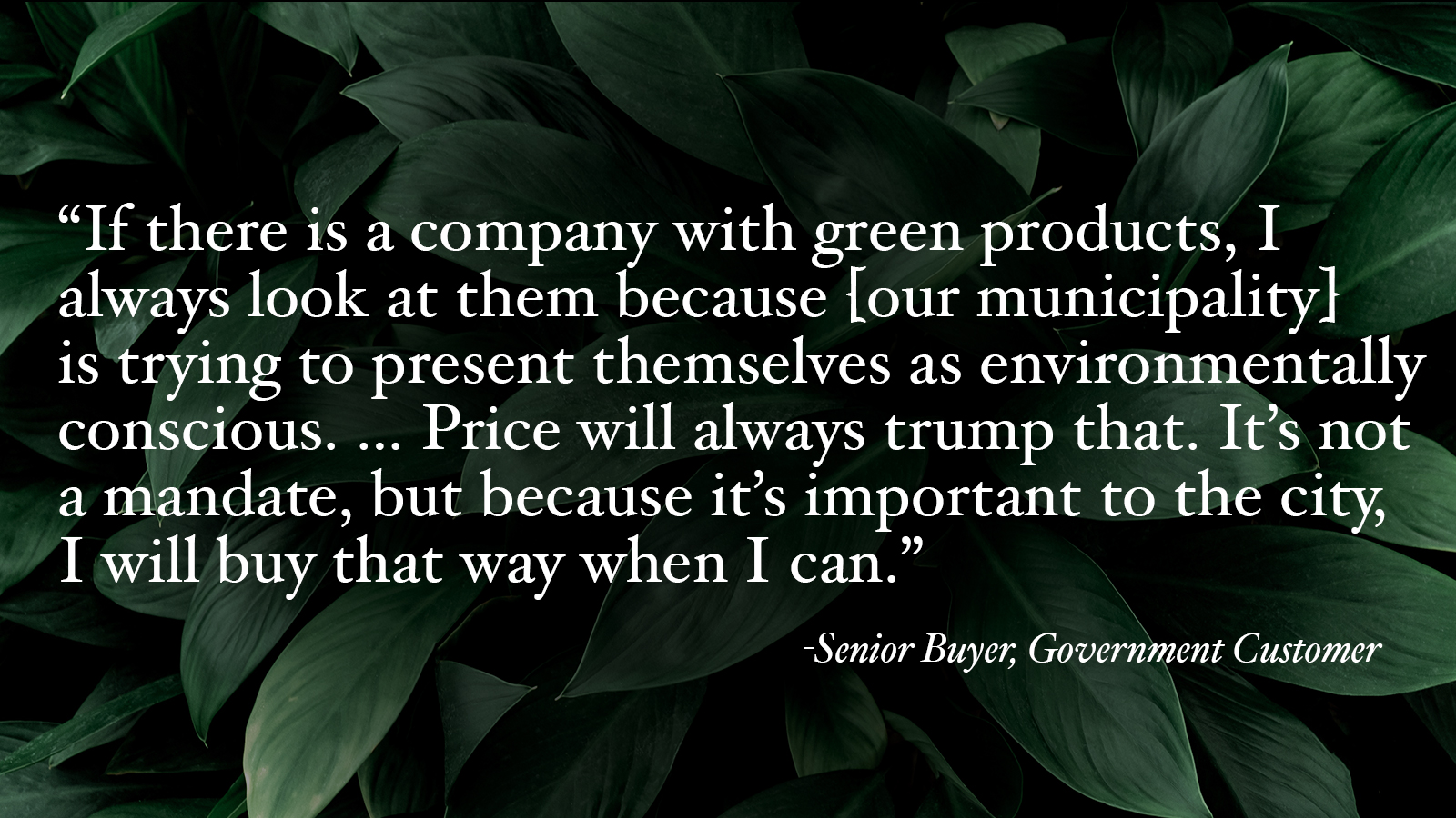 Quote from government buyer about sustainability